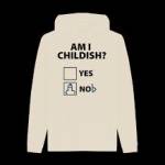 Childish Hoodie